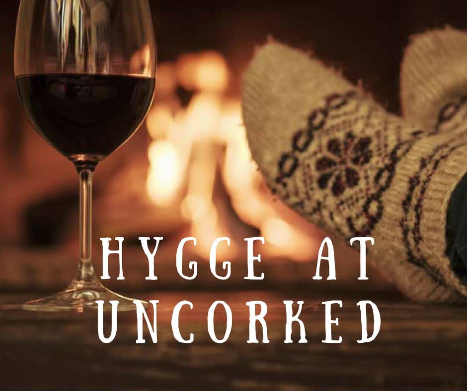 Hygge at Uncorked